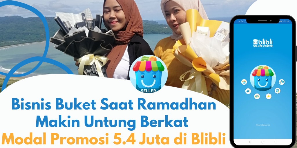 Bisnis Buket Saat Ramadhan Makin Untung Berkat Modal Promosi 5.4 Juta di Blibli